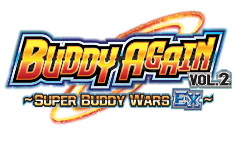 S-UB05 Buddy Again Vol. 2 ~Super Buddy Wars EX~